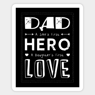 Dad--First hero---First love Magnet